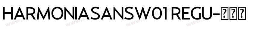 HarmoniaSansW01 Regu字体转换